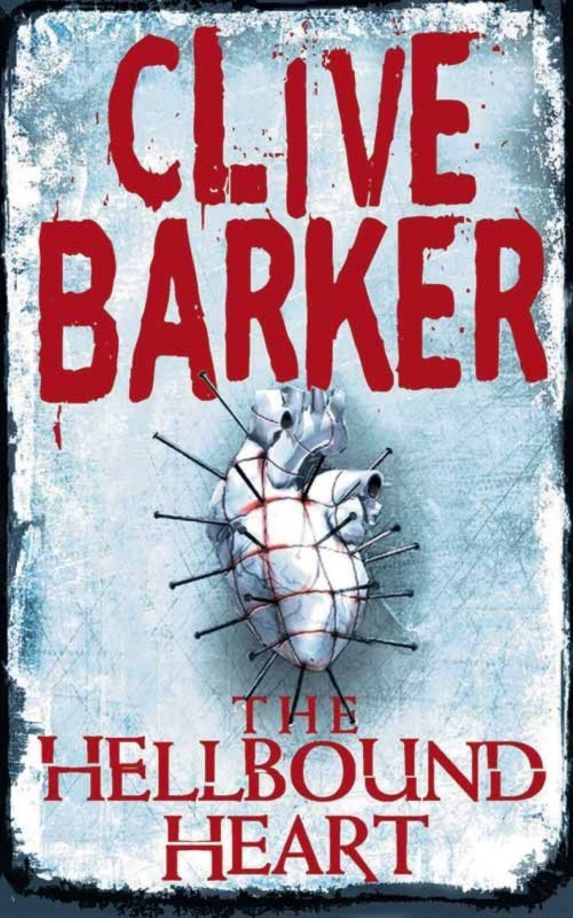 Баркер Клайв: The Hellbound Heart