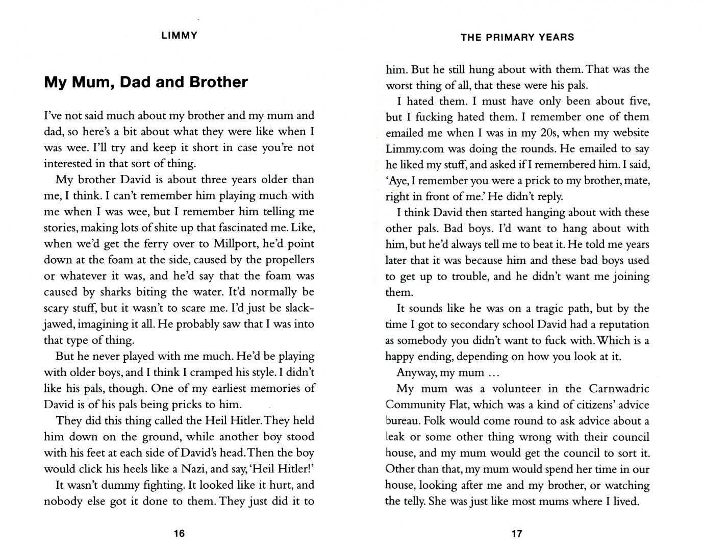 Limmy: Surprisingly Down to Earth, and Very Funny. My Autobiography