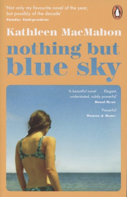 Kathleen MacMahon: Nothing But Blue Sky