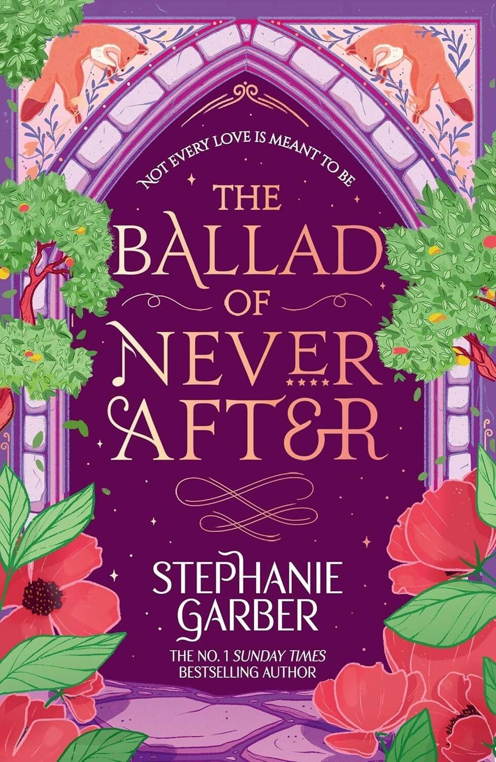 Stephanie Garber: The Ballad of Never After (Stephanie Garber) Баллада о никогда после (Стефани Гарбер) /Книги на английском языке