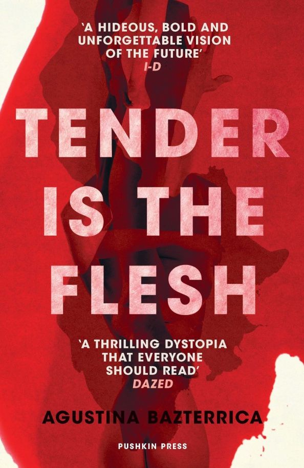Agustina Bazterrica: Tender is the Flesh