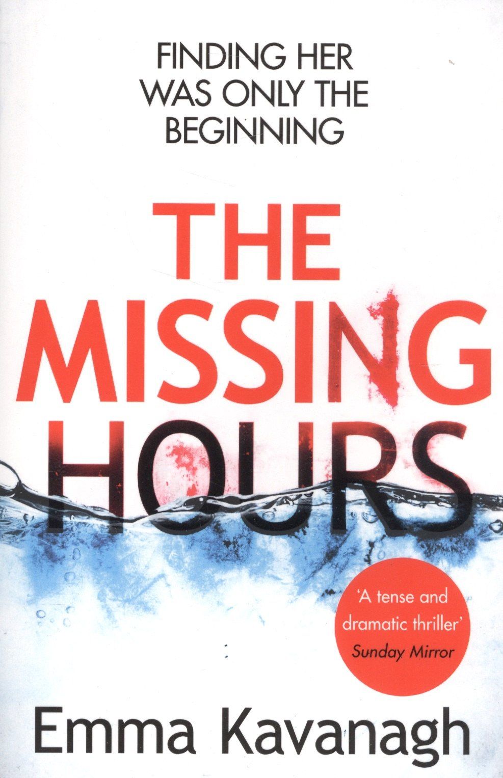 Emma Kavanagh: The Missing Hours