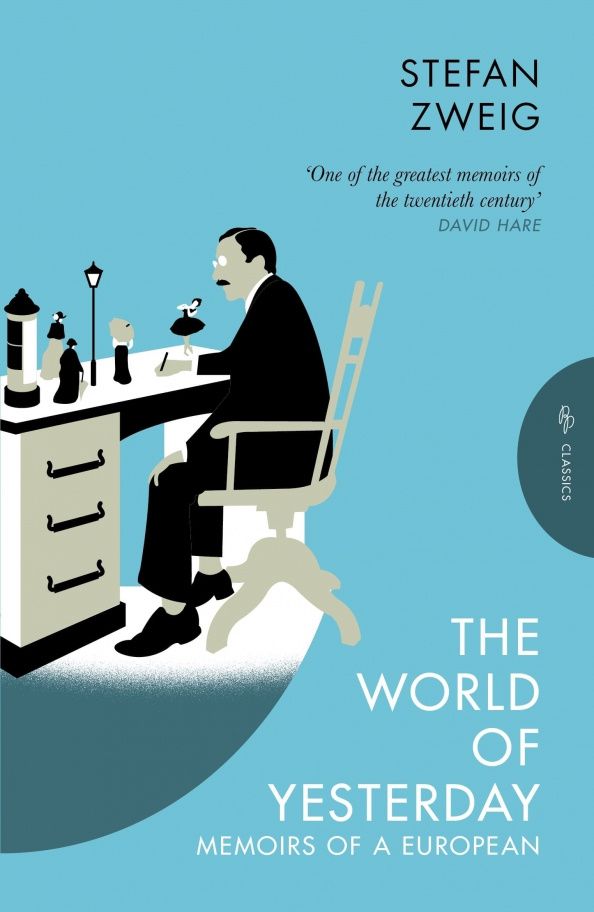 Цвейг Стефан: The World of Yesterday. Memoirs of a European