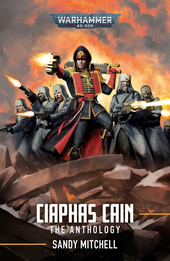 Ciaphas Cain. The Anthology