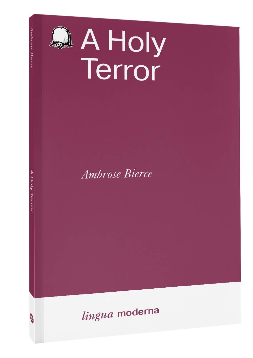 Амброз Бирс: A Holy Terror