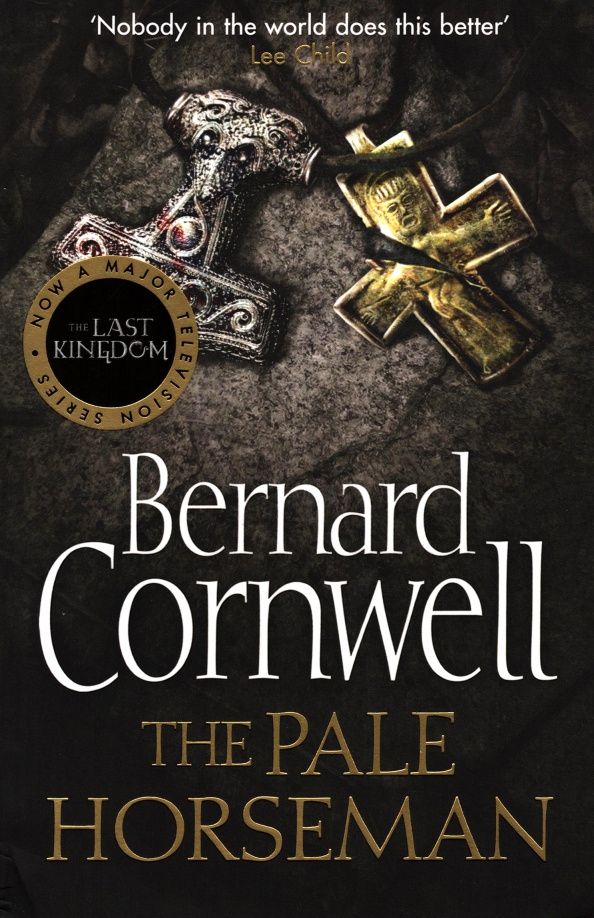 Bernard Cornwell: The Pale Horseman