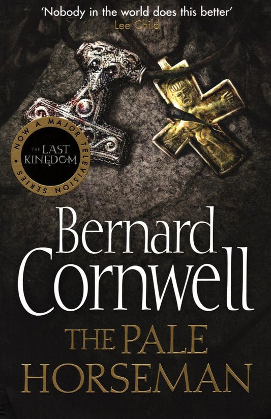 Bernard Cornwell: The Pale Horseman