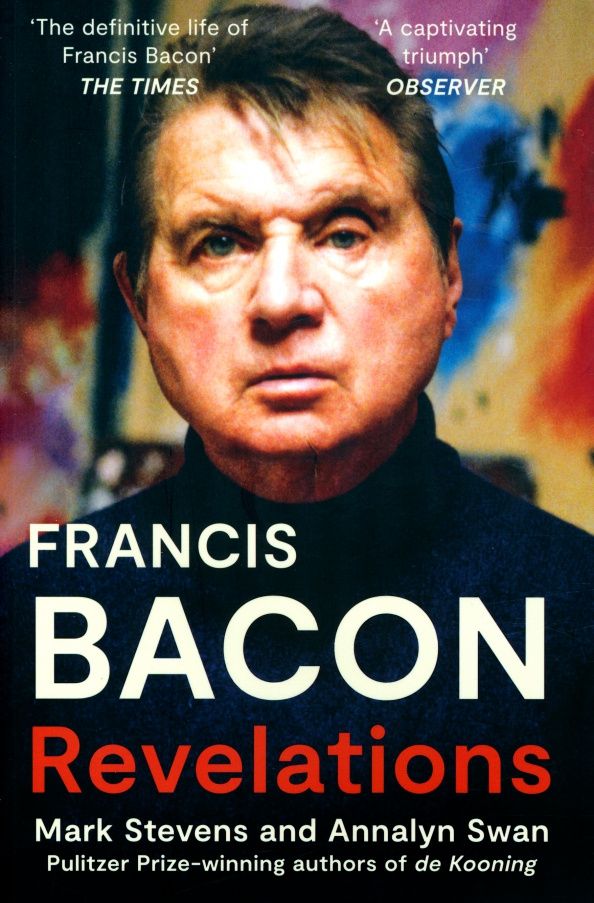 Annalyn Swan: Francis Bacon. Revelations