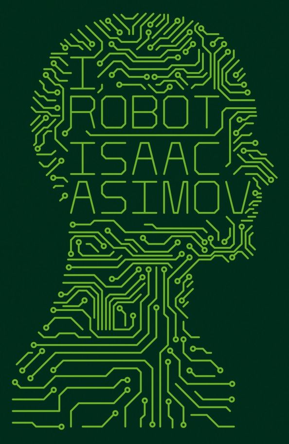 Isaac Asimov: I, Robot