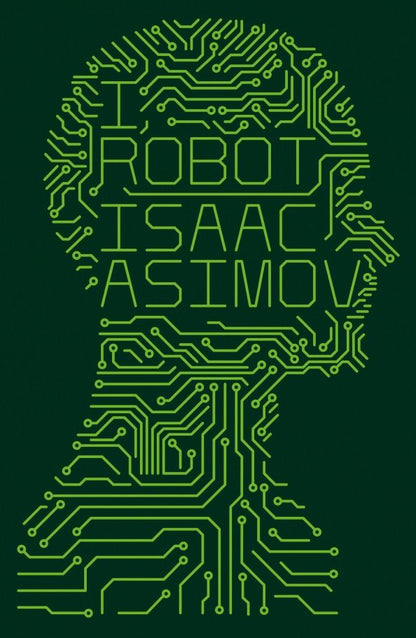 Isaac Asimov: I, Robot