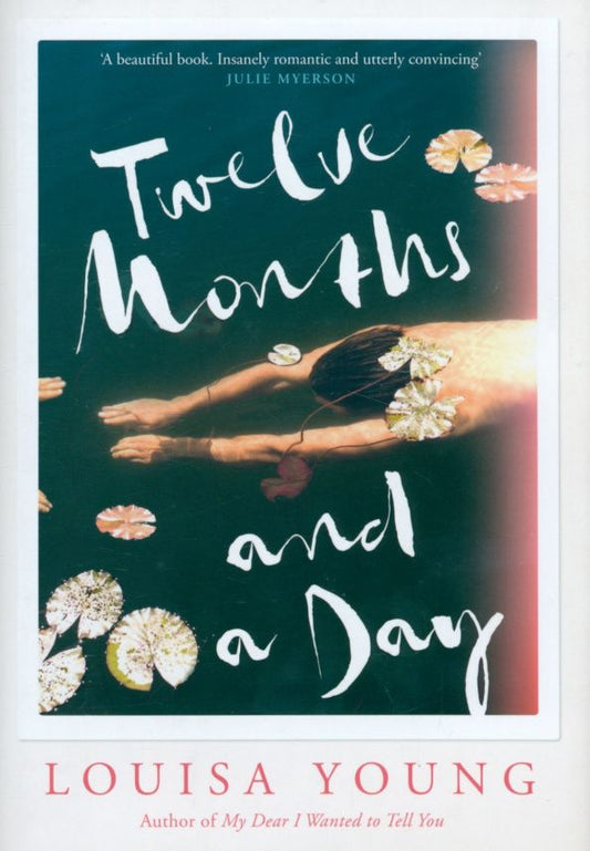 Louisa Young: Twelve Months and a Day