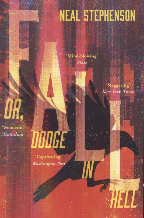 Нил Стивенсон: Fall or, Dodge in Hell