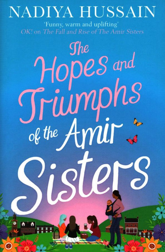 Nadiya Hussain: The Hopes and Triumphs of the Amir Sisters