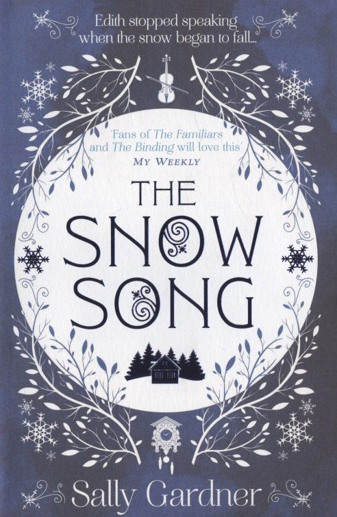 Sally Gardner: The Snow Song