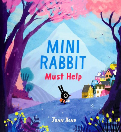 John Bond: Mini Rabbit Must Help