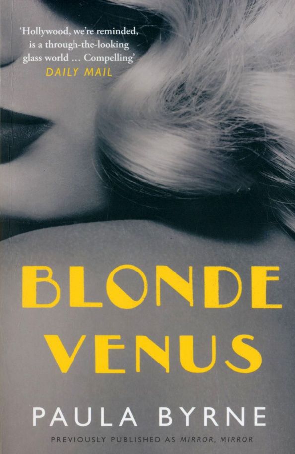 Paula Byrne: Blonde Venus