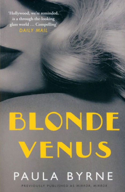 Paula Byrne: Blonde Venus