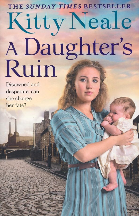 Kitty Neale: A Daughter’s Ruin