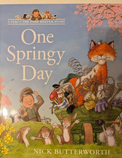 Nick Butterworth: One Springy Day