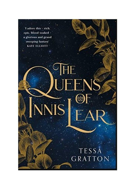 Tessa Gratton: The Queens of Innis Lear