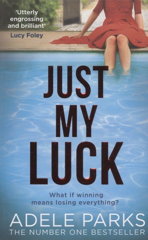Adele Parks: Just My luck