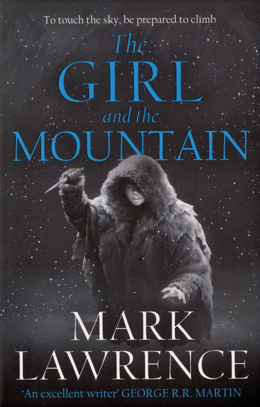 Mark Lawrence: The Girl and the Mountain