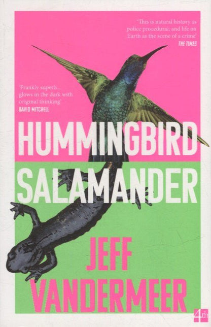 Jeff VanderMeer: Hummingbird Salamander