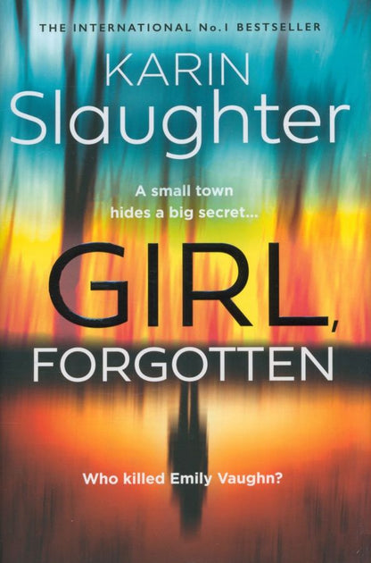 Karin Slaughter: Girl, Forgotten