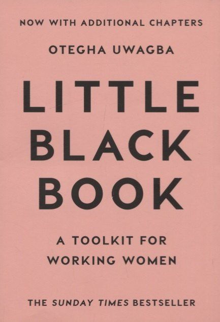 Otegha Uwagba: Little Black Book. A Toolkit for Working Women