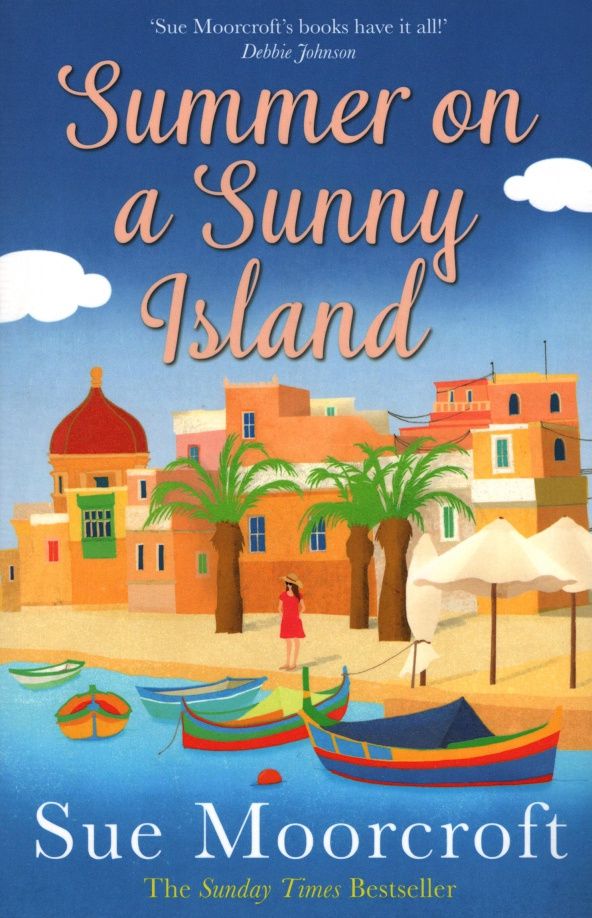 Sue Moorcroft: Summer on a Sunny Island