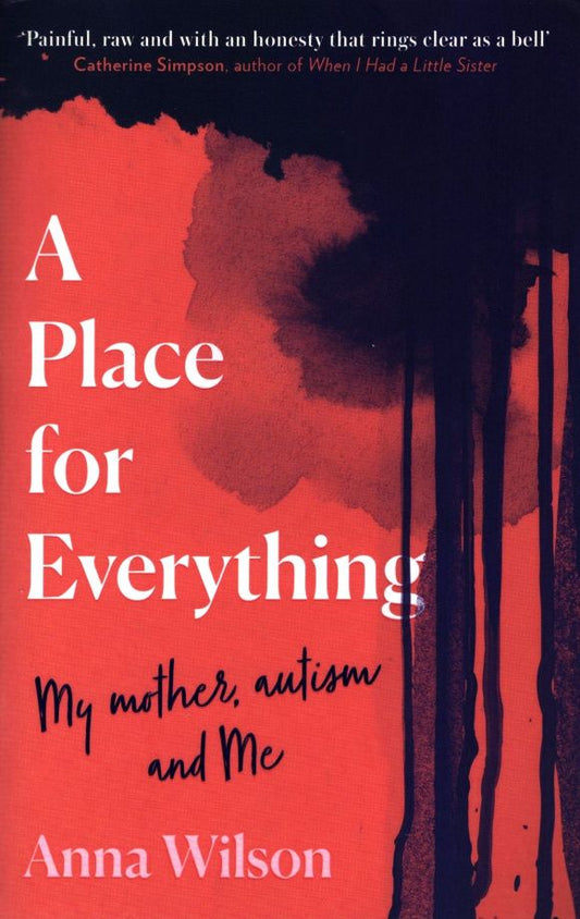 Anna Wilson: A Place for Everything