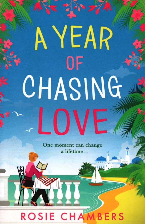 Rosie Chambers: A Year of Chasing Love