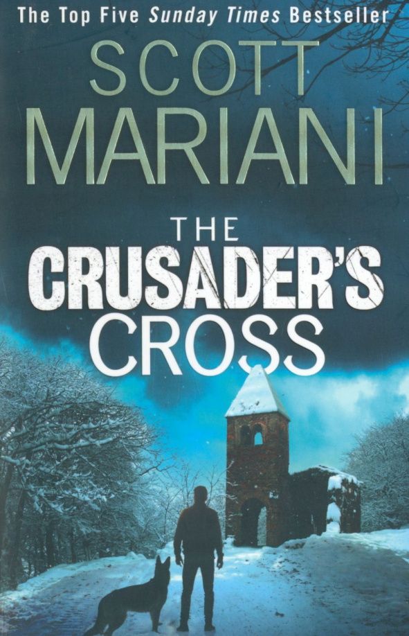 Scott Mariani: The Crusader's Cross