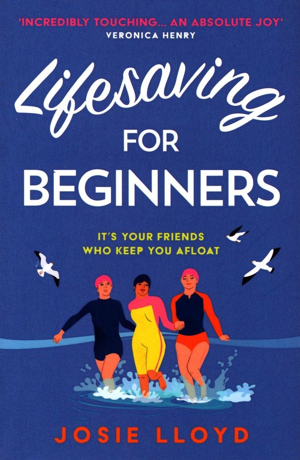 Josie Lloyd: Lifesaving for Beginners