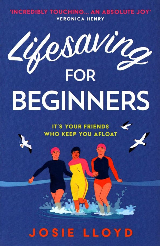 Josie Lloyd: Lifesaving for Beginners