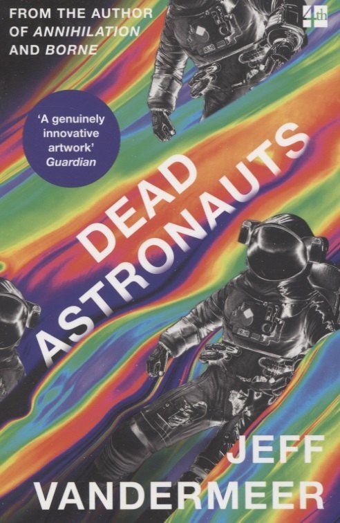 Jeff VanderMeer: Dead Astronauts