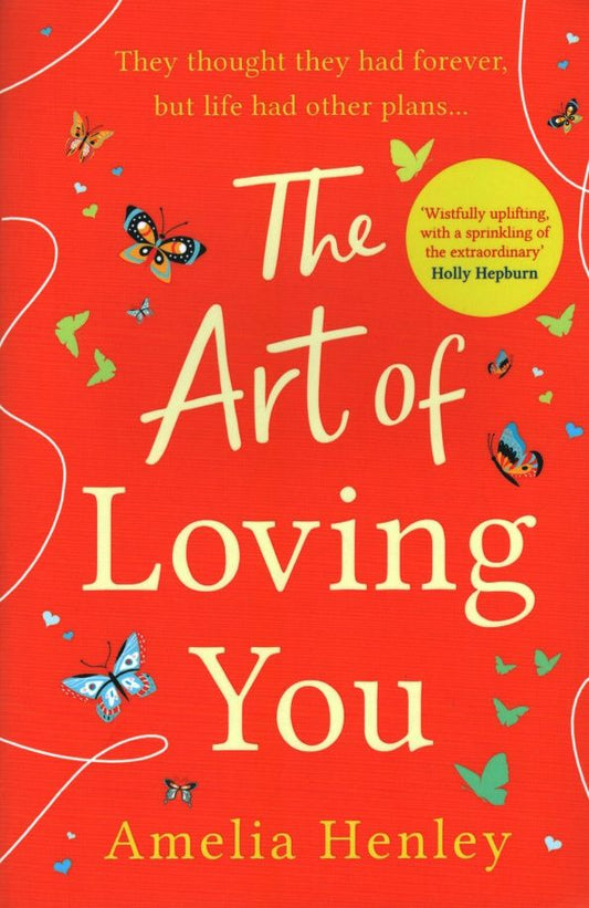 Amelia Henley: The Art of Loving You