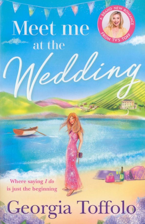 Georgia Toffolo: Meet me at the Wedding