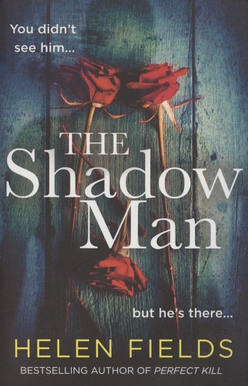 Хелен Филдс: The Shadow Man