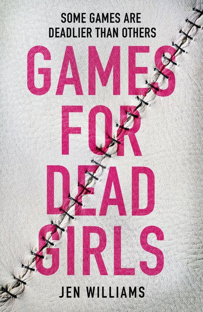 Jen Williams: Games for Dead Girls