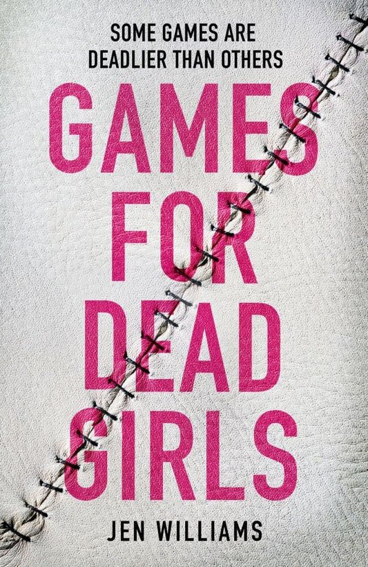 Jen Williams: Games for Dead Girls