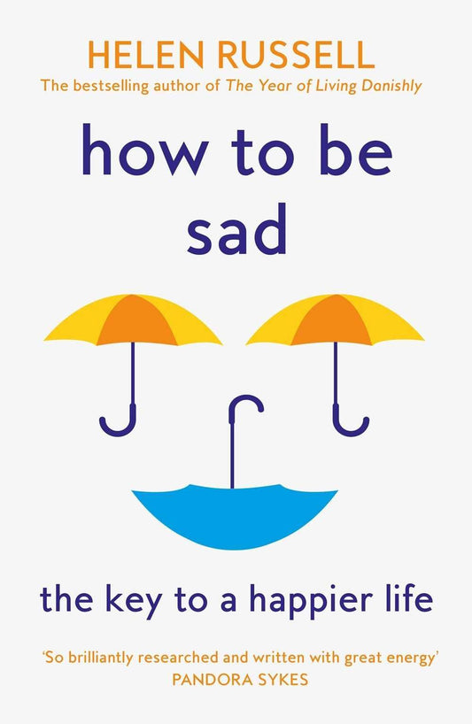 Хелен Расселл: How to be Sad
