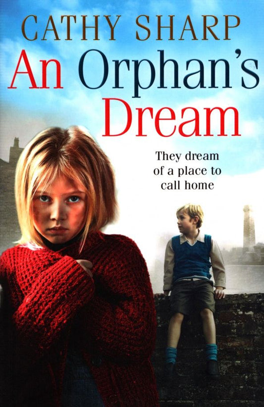 Cathy Sharp: An Orphan's Dream