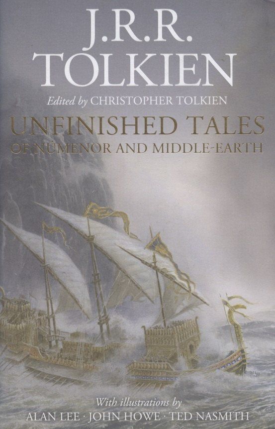 Джон Толкин: Unfinished Tales