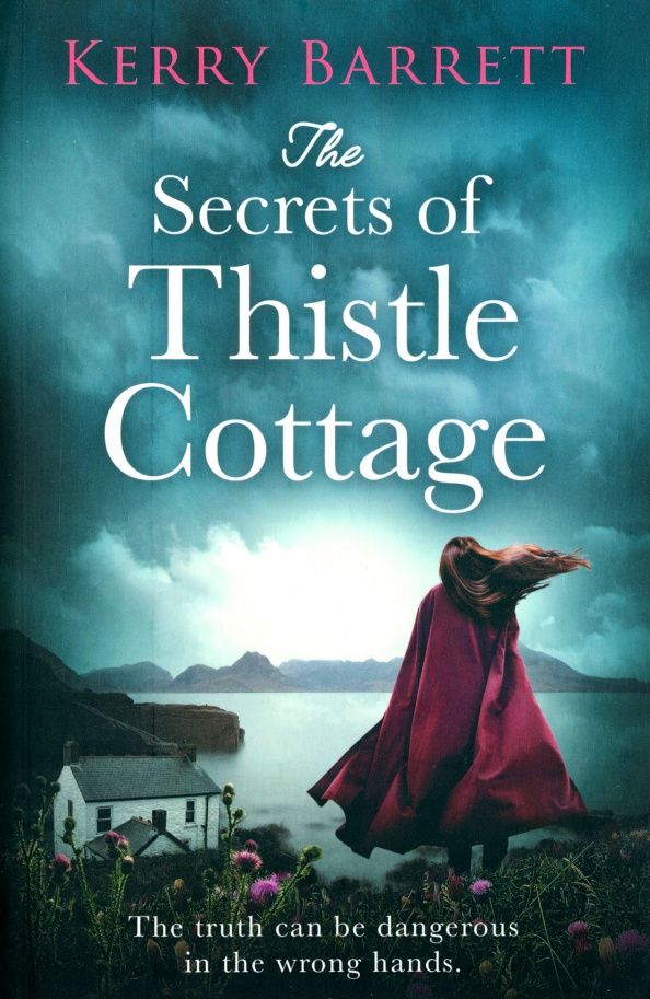 Kerry Barrett: The Secrets of Thistle Cottage