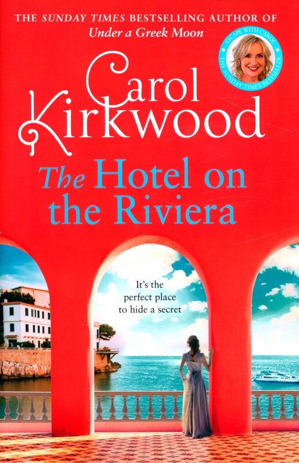 Кэрол Кирквуд: The Hotel on the Riviera
