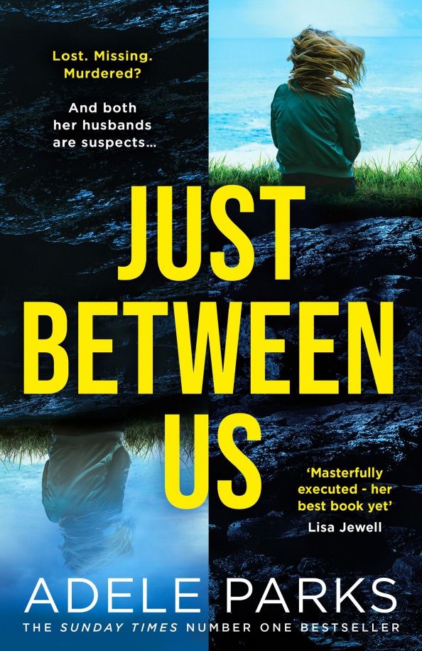 Adele Parks: Just Between Us
