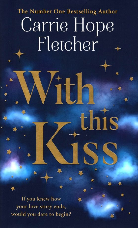 Carrie Fletcher: With This Kiss