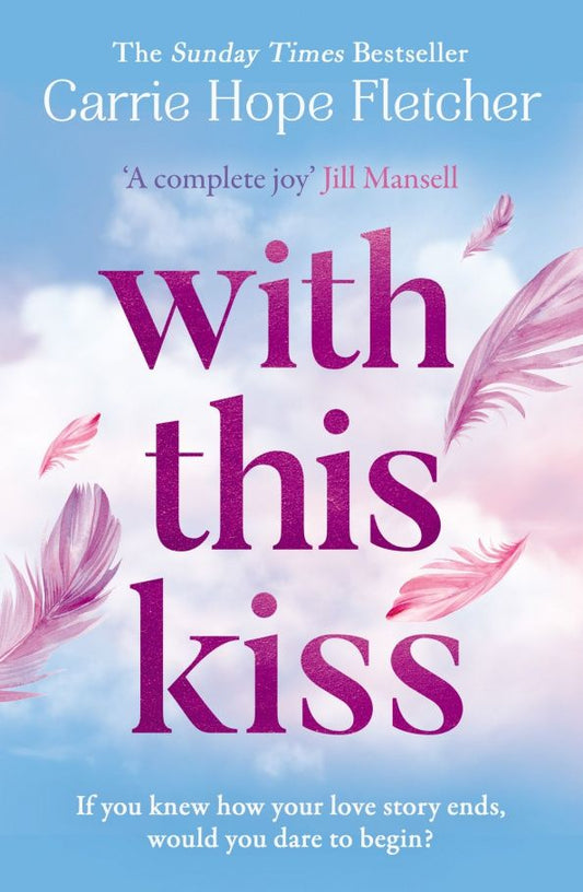 Carrie Fletcher: With This Kiss