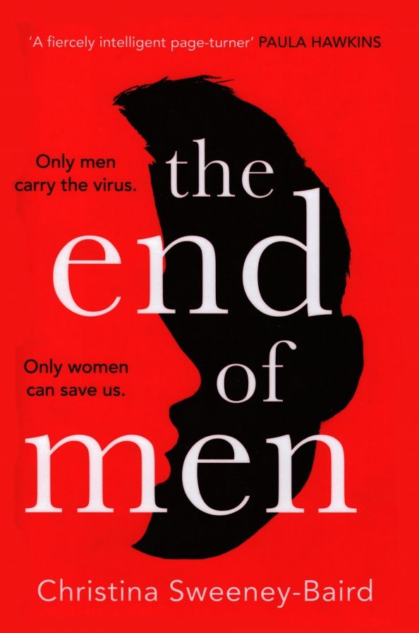 Christina Sweeney-Baird: The End Of Men